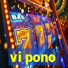 vi pono